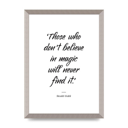 Those Whoe Dont Believe" Art For The Home - A3 framed