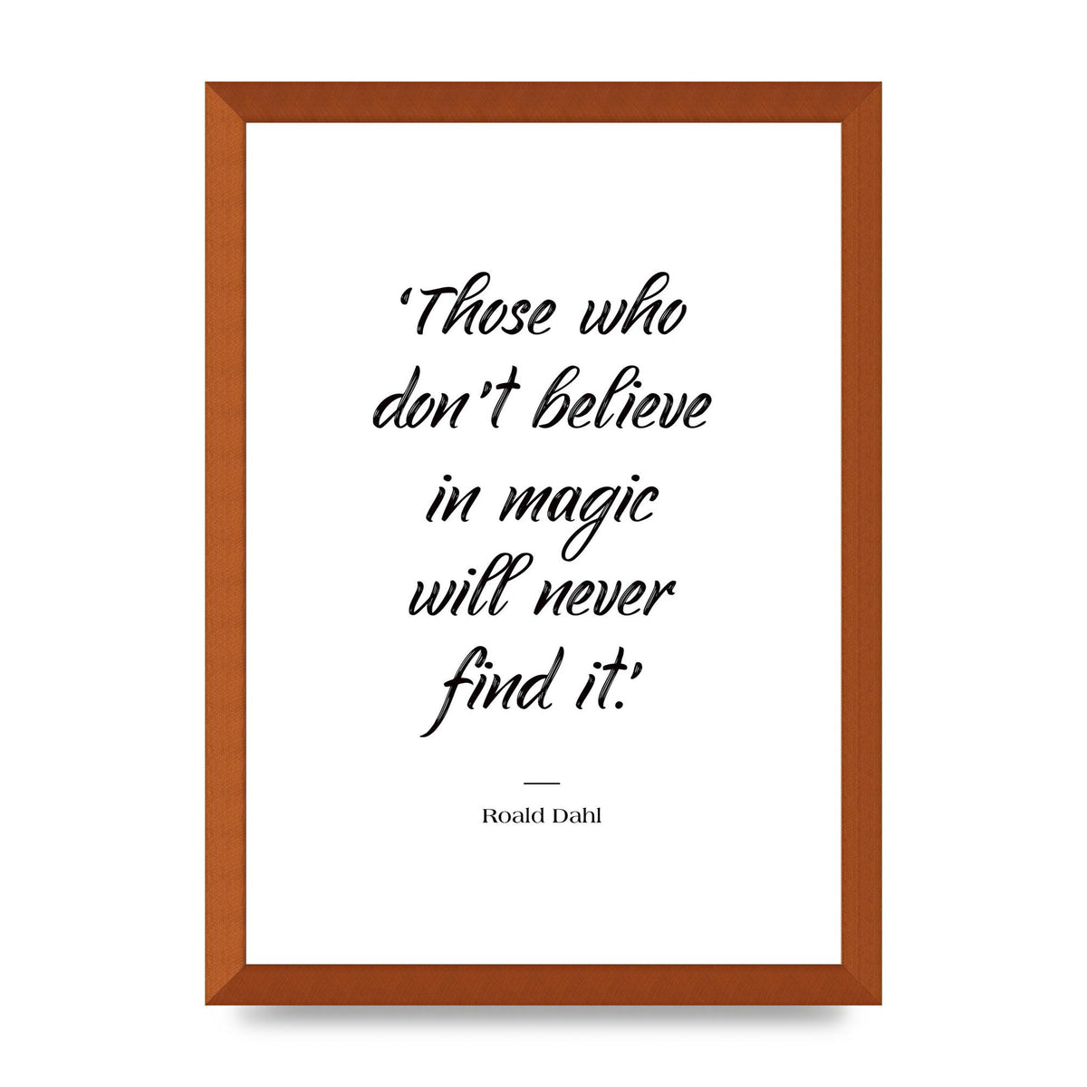 Those Whoe Dont Believe" Art For The Home - A3 framed