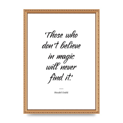 Those Whoe Dont Believe" Art For The Home - A3 framed