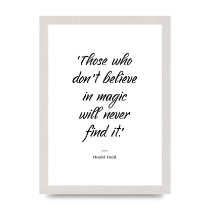 Those Whoe Dont Believe" Art For The Home - A4 framed