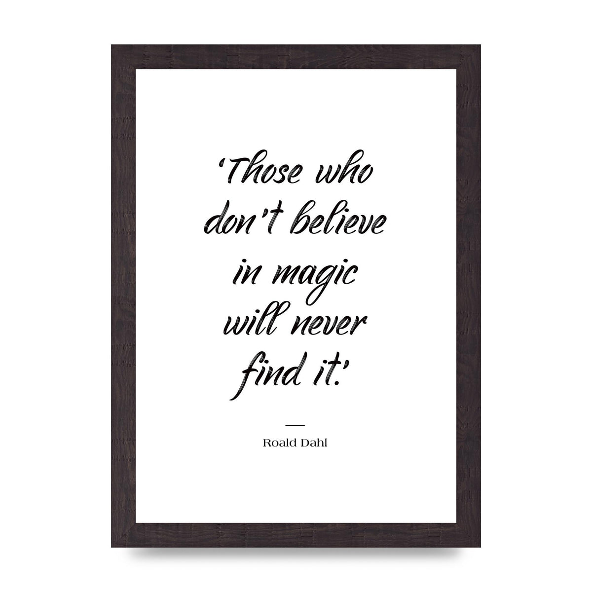 Those Whoe Dont Believe" Art For The Home - A4 framed