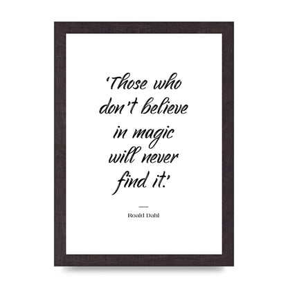 Those Whoe Dont Believe" Art For The Home - A4 framed