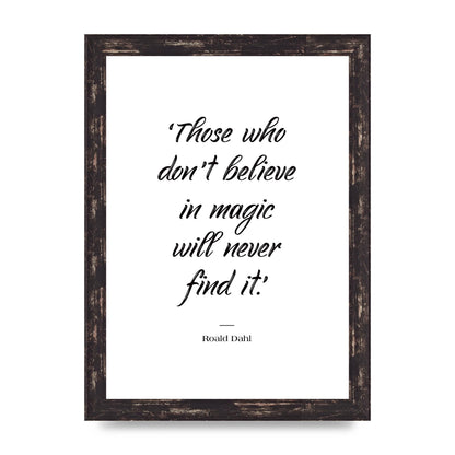 Those Whoe Dont Believe" Art For The Home - A4 framed