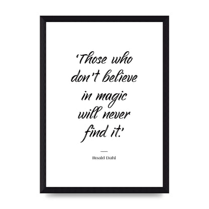 Those Whoe Dont Believe" Art For The Home - A4 framed
