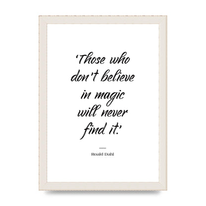 Those Whoe Dont Believe" Art For The Home - A4 framed