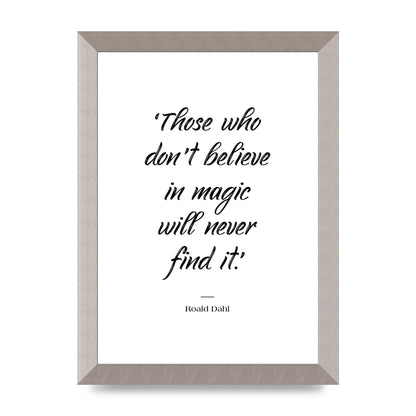 Those Whoe Dont Believe" Art For The Home - A4 framed