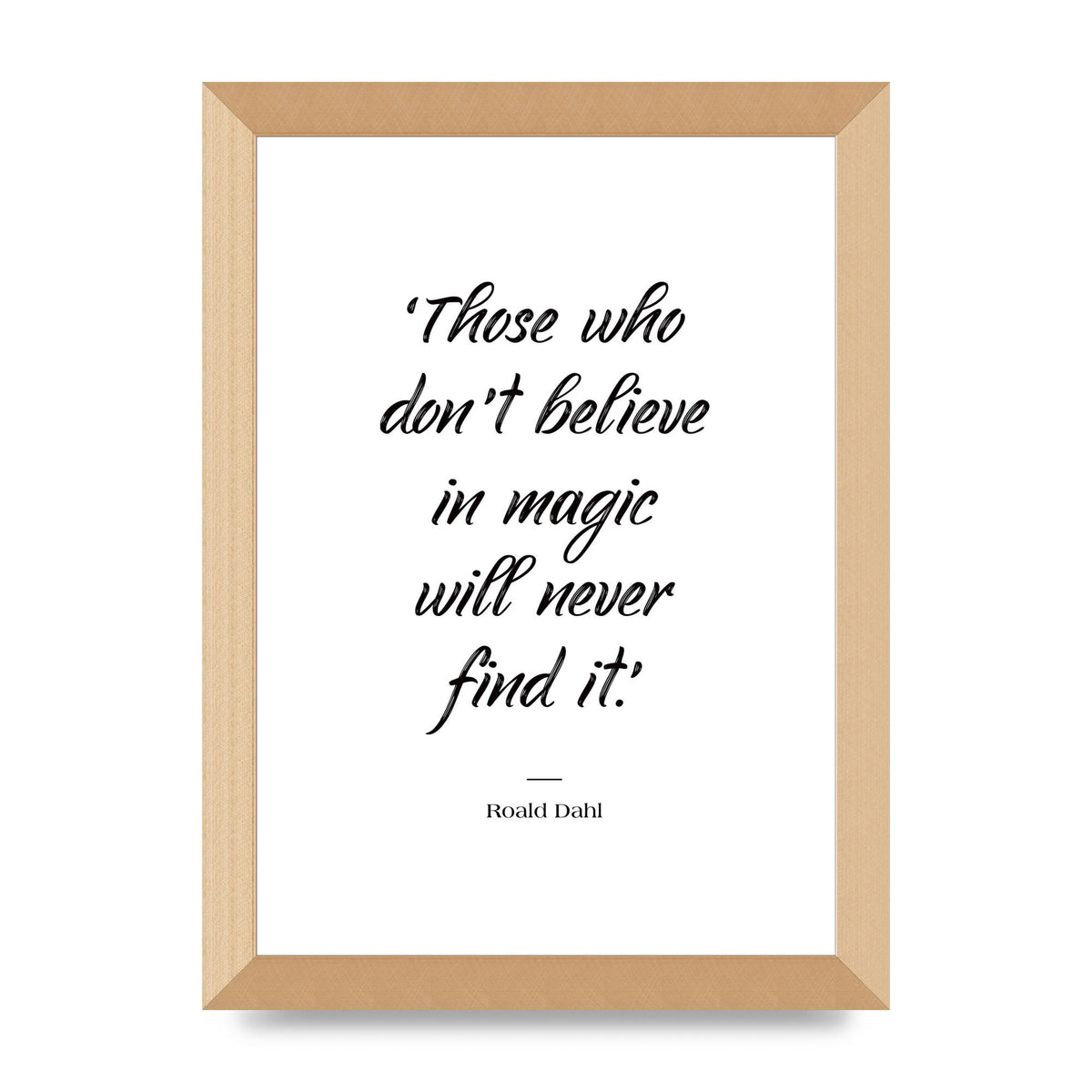 Those Whoe Dont Believe" Art For The Home - A4 framed