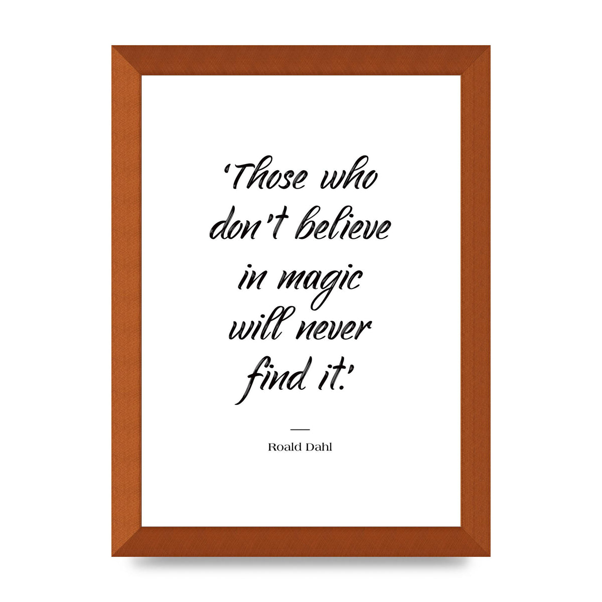 Those Whoe Dont Believe" Art For The Home - A4 framed