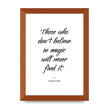 Those Whoe Dont Believe" Art For The Home - A4 framed