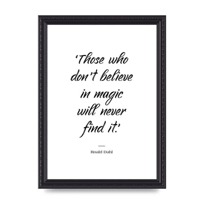 Those Whoe Dont Believe" Art For The Home - A4 framed