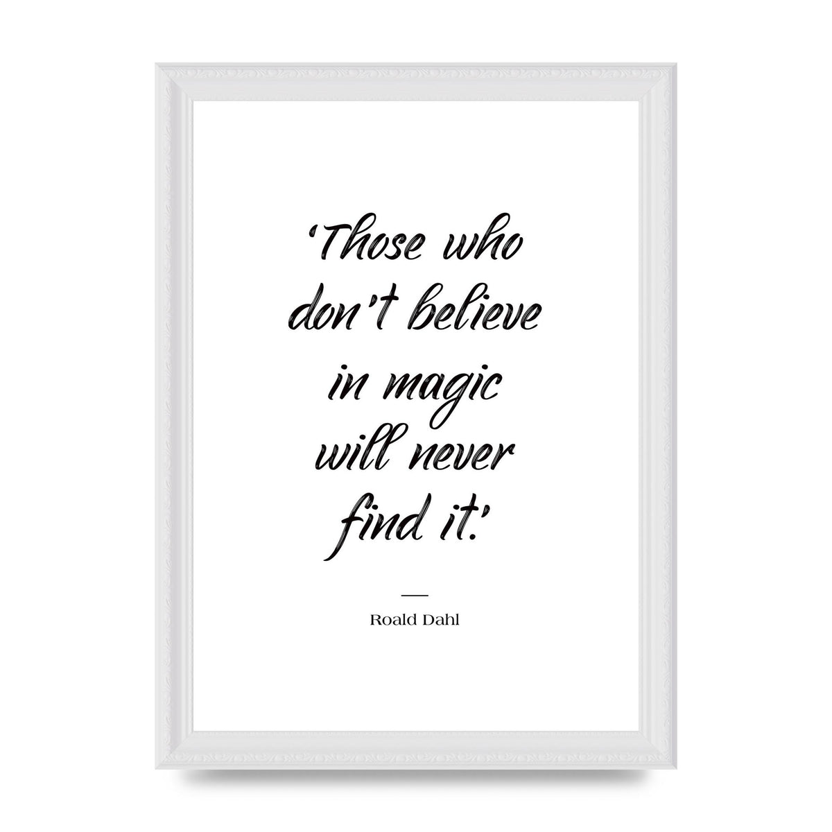 Those Whoe Dont Believe" Art For The Home - A4 framed