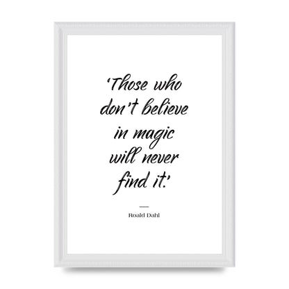 Those Whoe Dont Believe" Art For The Home - A4 framed