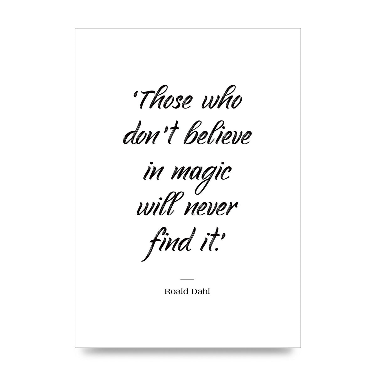 Those Whoe Dont Believe" Art For The Home - unframed print