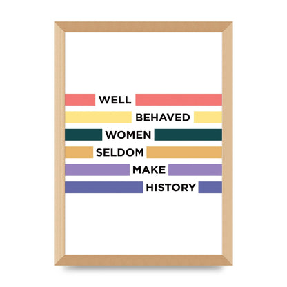 Well Behaved Women" Wall Art - A3 framed
