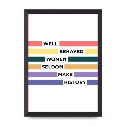 Well Behaved Women" Wall Art - A3 framed