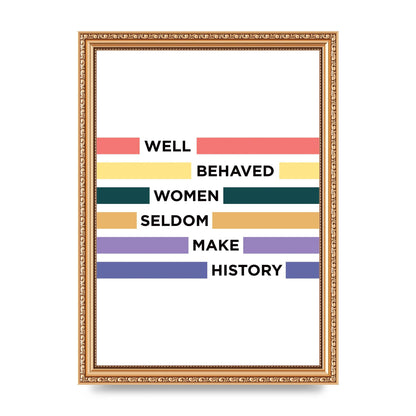 Well Behaved Women" Wall Art - A4 framed