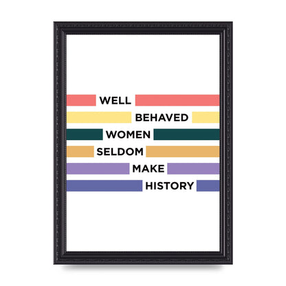 Well Behaved Women" Wall Art - A4 framed