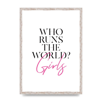 Who Runs The World" Printed Poster - A2 framed