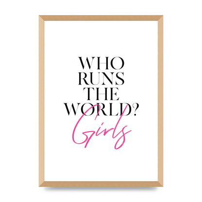Who Runs The World" Printed Poster - A2 framed