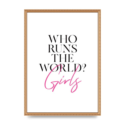 Who Runs The World" Printed Poster - A2 framed
