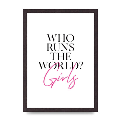 Who Runs The World" Printed Poster - A3 framed