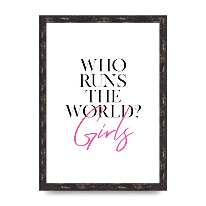 Who Runs The World" Printed Poster - A3 framed