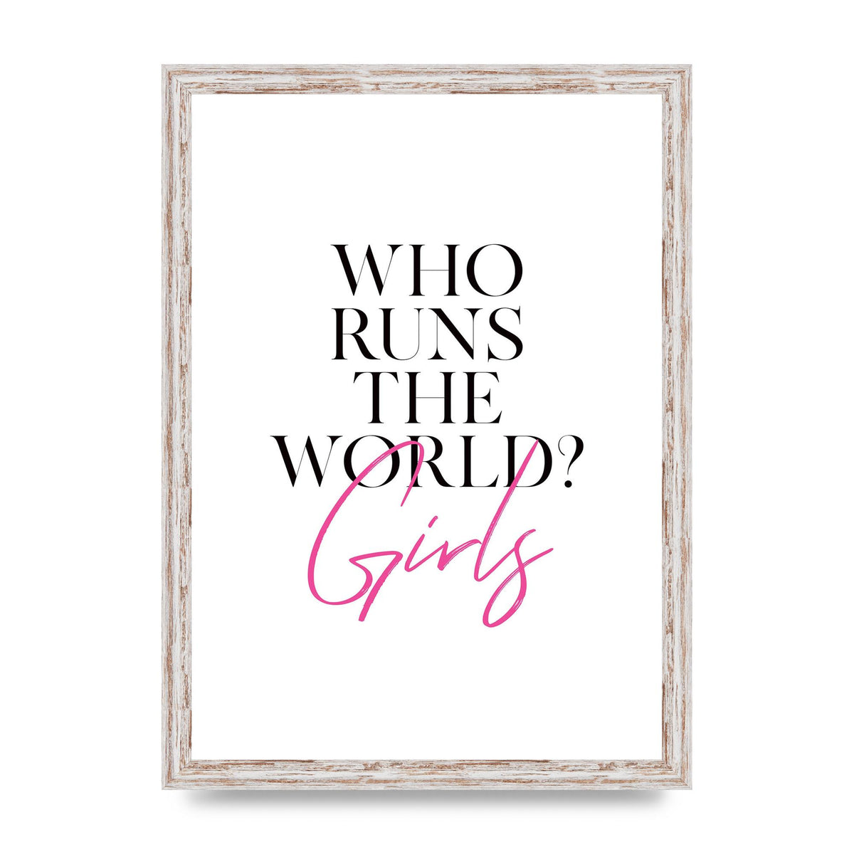Who Runs The World" Printed Poster - A3 framed