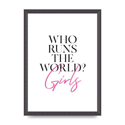Who Runs The World" Printed Poster - A3 framed
