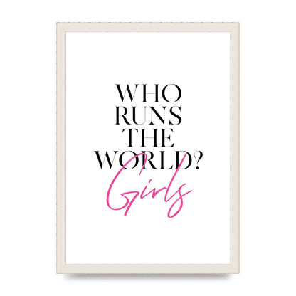 Who Runs The World" Printed Poster - A3 framed
