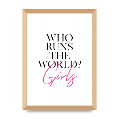 Who Runs The World" Printed Poster - A3 framed