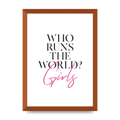 Who Runs The World" Printed Poster - A3 framed