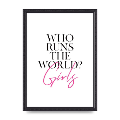 Who Runs The World" Printed Poster - A3 framed