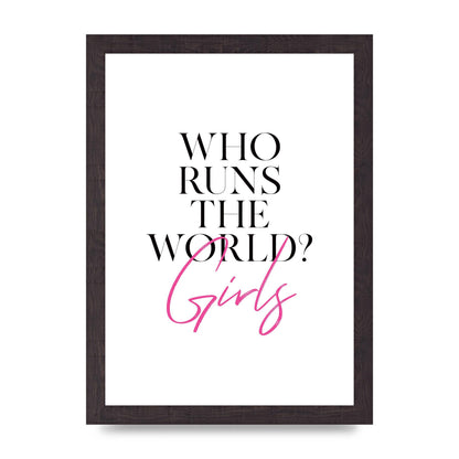 Who Runs The World" Printed Poster - A4 framed