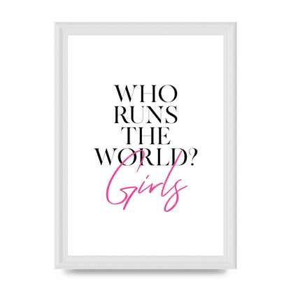Who Runs The World" Printed Poster - A4 framed