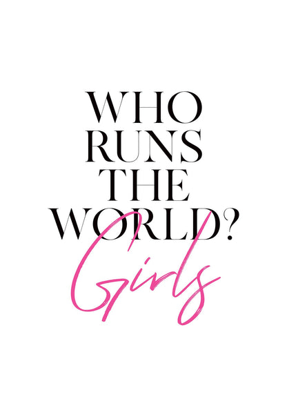 Who Runs The World" Printed Poster - detail
