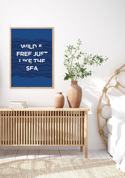 Wild And Free Just Like The Sea" Wall Art - bedroom 3