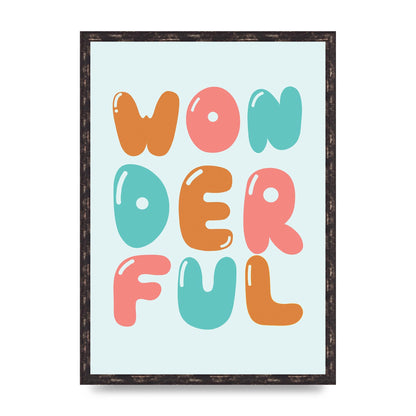 Wonderful" Art For The Home - A2 framed