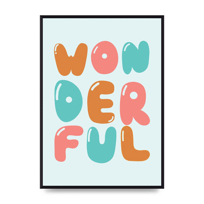 Wonderful" Art For The Home - A2 framed