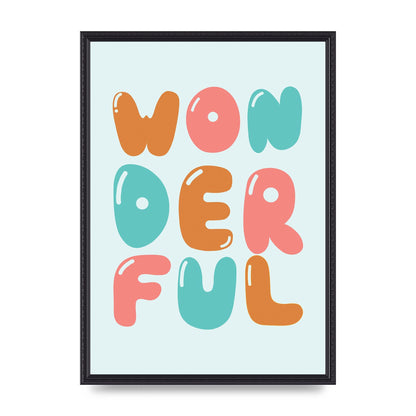 Wonderful" Art For The Home - A2 framed
