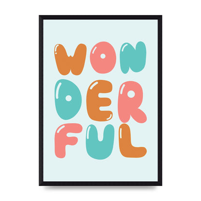 Wonderful" Art For The Home - A3 framed