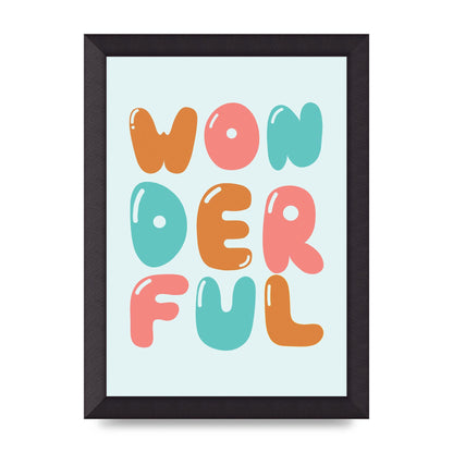Wonderful" Art For The Home - A4 framed