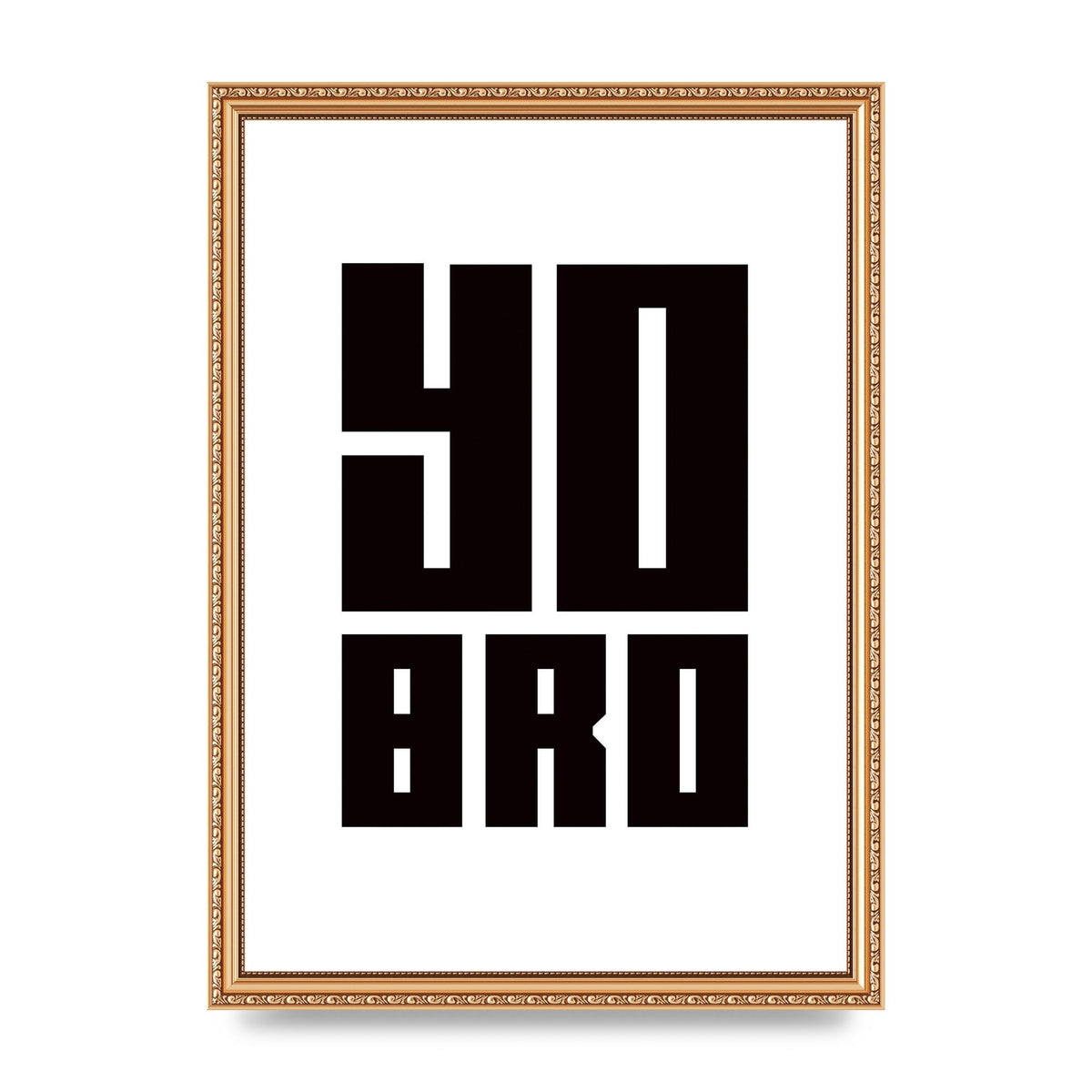 Yo Bro" Wall Art - A3 framed