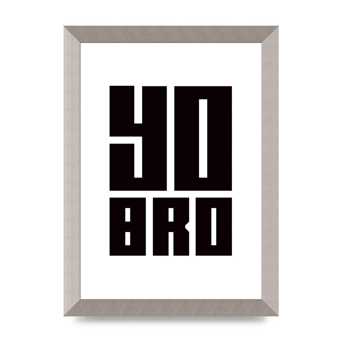 Yo Bro" Wall Art - A4 framed