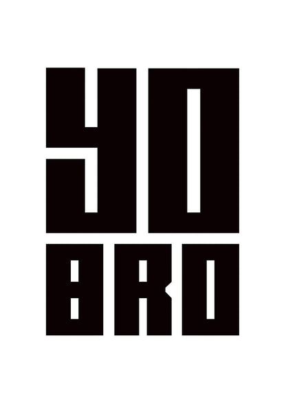 Yo Bro" Wall Art - detail