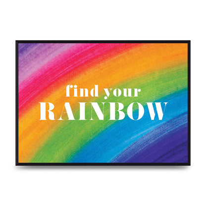 Find Your Rainbow" Art For The Home - A2 framed