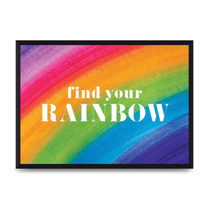 Find Your Rainbow" Art For The Home - A3 framed