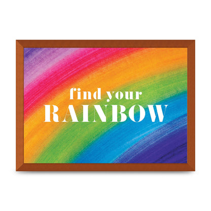 Find Your Rainbow" Art For The Home - A3 framed