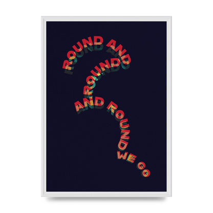 Round And Round" Printed Poster - A2 framed