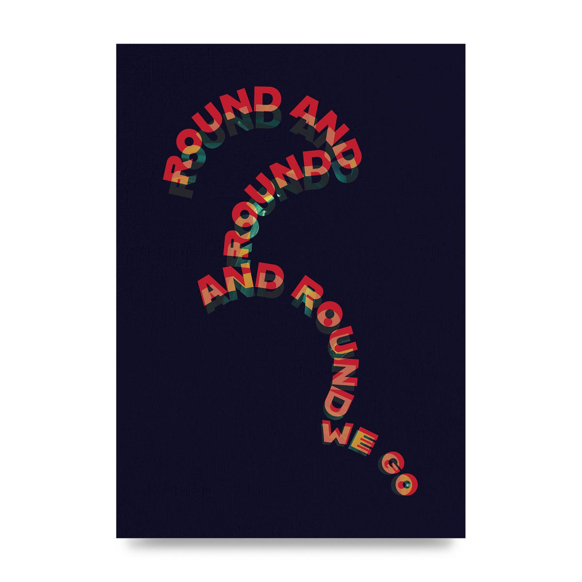 Round And Round" Printed Poster - unframed print