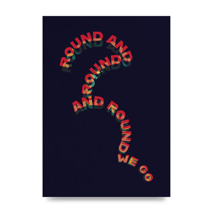 Round And Round" Printed Poster - unframed print
